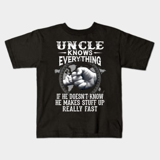 Uncle Knows Everything If He Doesn't Know Father's Day Kids T-Shirt